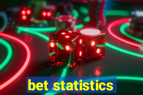 bet statistics